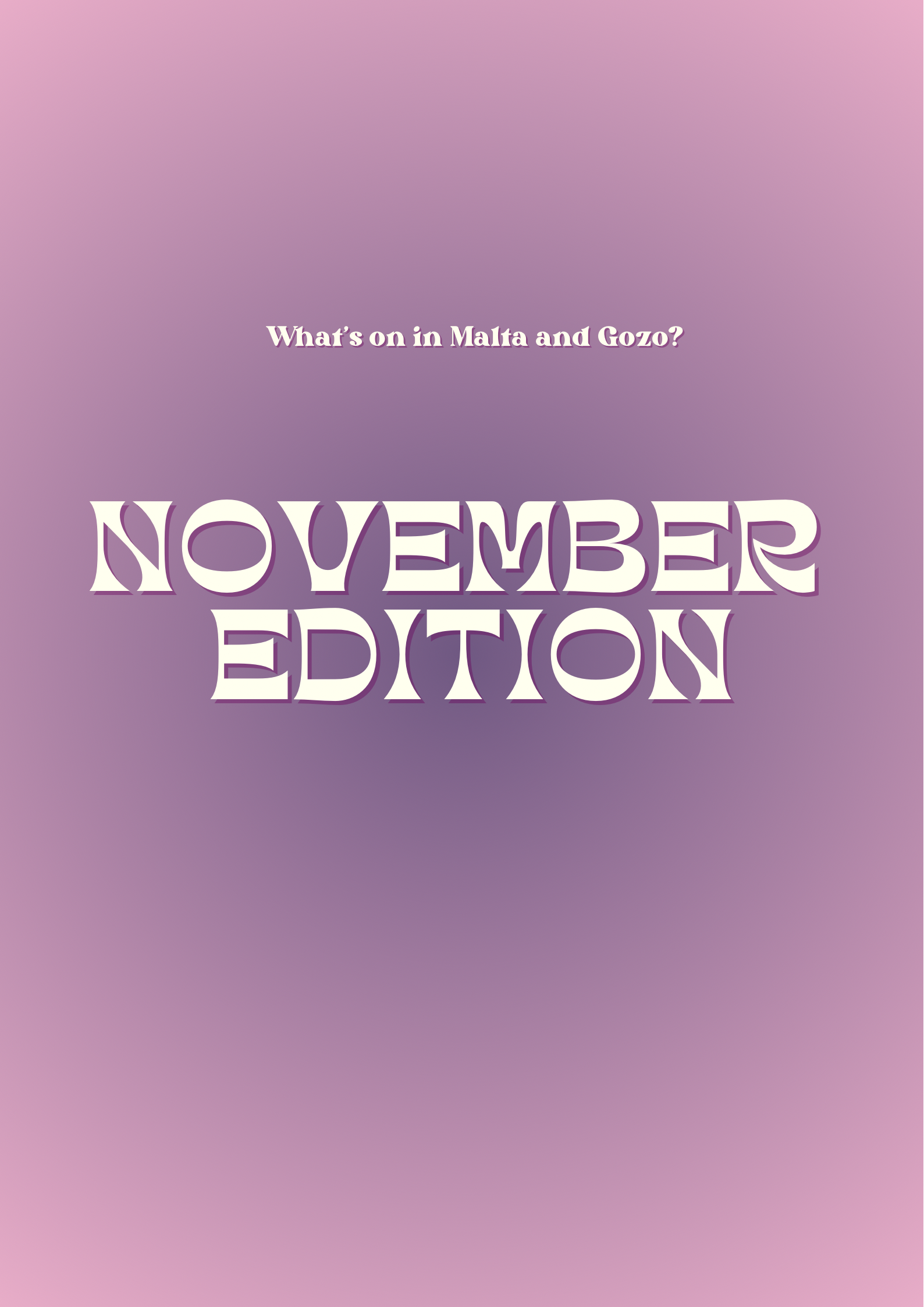 What's Going on in Malta & Gozo - November Edition (2025) 1 November